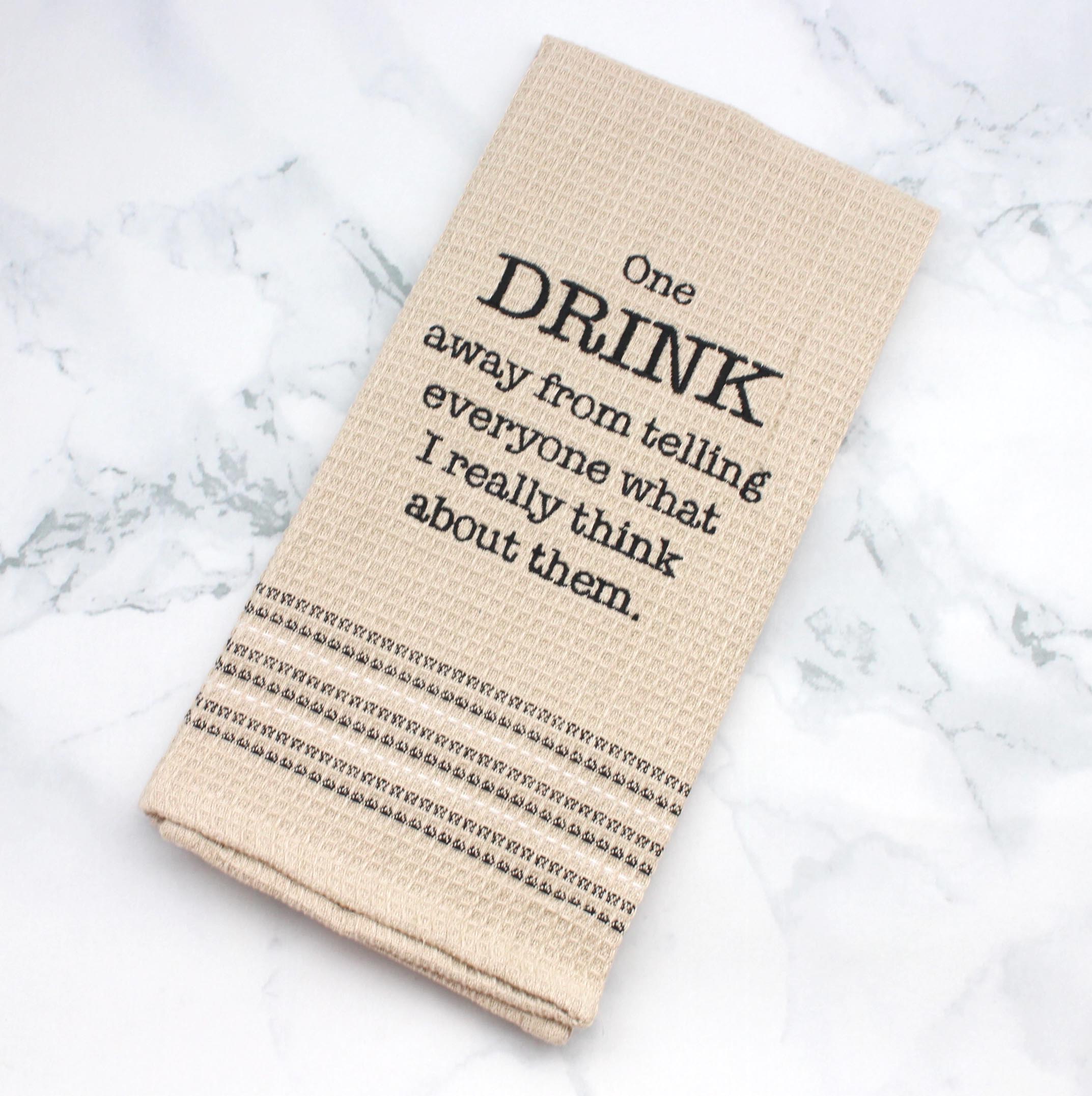One Drink Kitchen Towel Best of Everything Online Shopping
